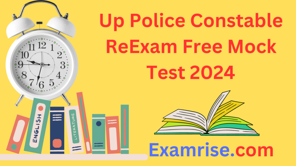 Up Police Constable ReExam Free Mock Test 2024