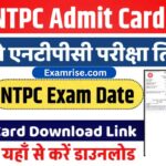 RRB NTPC Admit Card Exam Date 2025